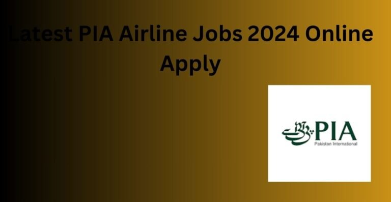 PIA Airline Jobs 2024