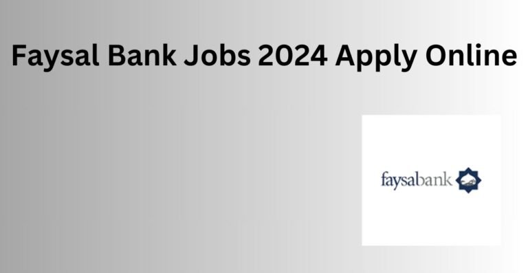 Faysal Bank Jobs 2024